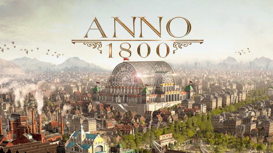 The Official Picture of Anno 1800, One of best tycoon games for pc.