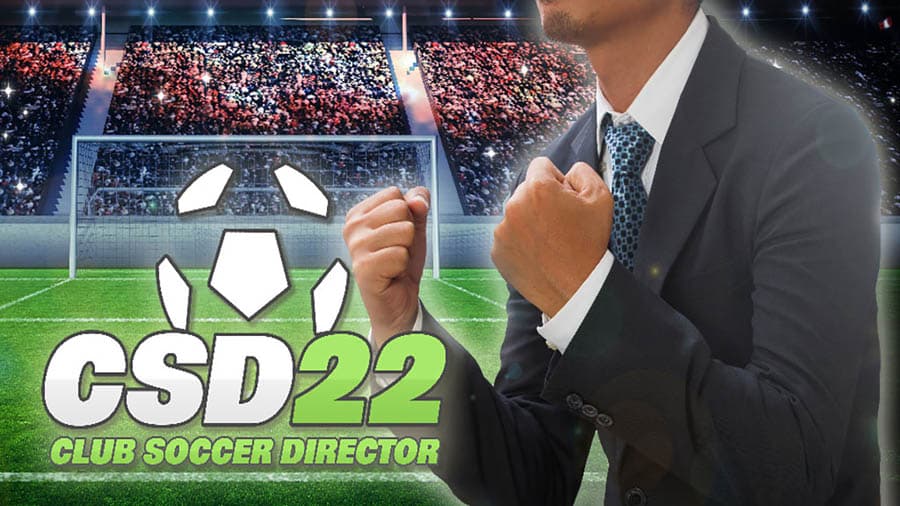 The Official Picture of Club Soccer Director 2022 That lets you freely make your own decisions for your fan favorite club.